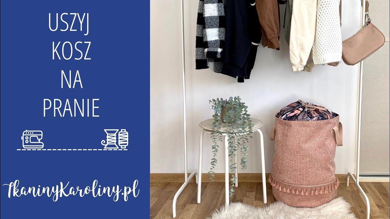 Jak uszyć kosz na pranie? Tutorial DIY Tkaniny Karoliny