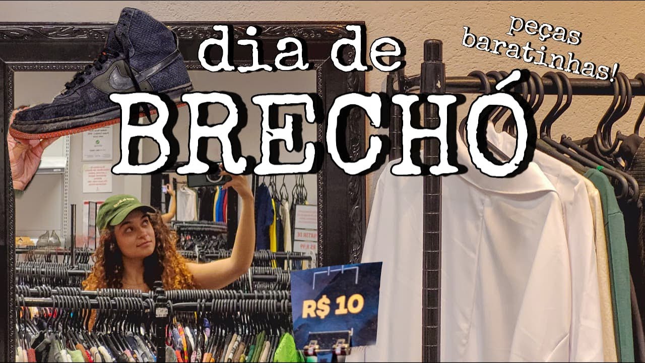 UM DIA EM 5 BRECHÓS COMIGO!