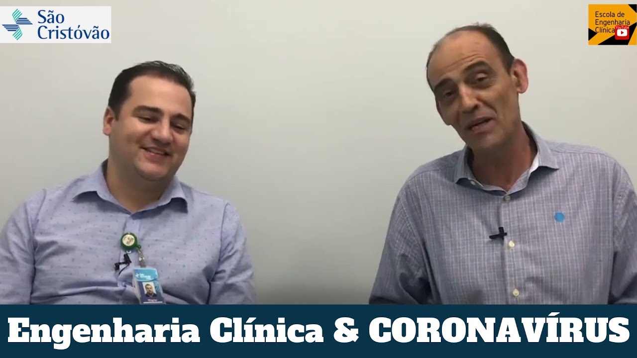 Preparando a Engenharia Clínica para Enfrentar o Coronavírus,Eng° Wagner Lacerda do H. São Cristóvão