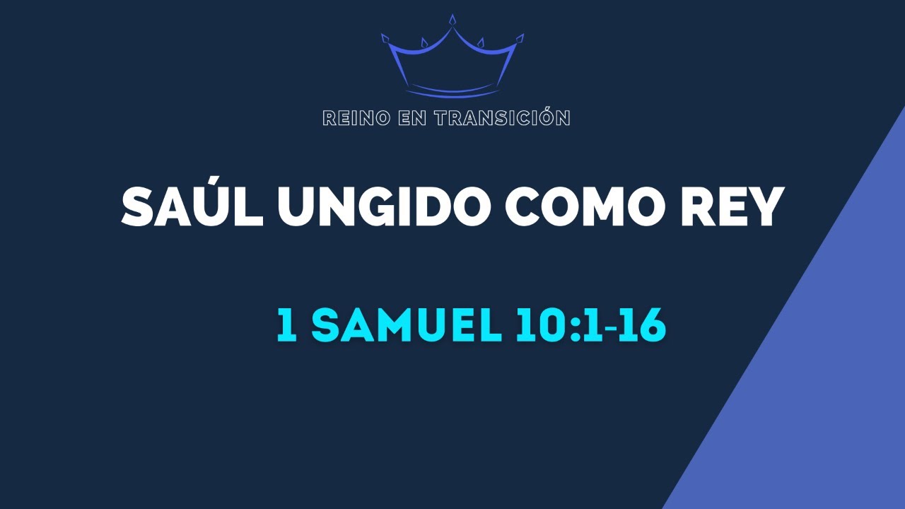 SAUL UNGIDO COMO REY (014) 1 Samuel 10:1-16
