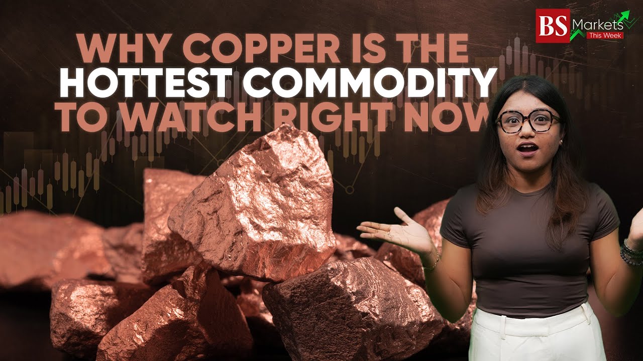 Why copper is the hottest commodity to watch right now | Commodities market | Copper price today