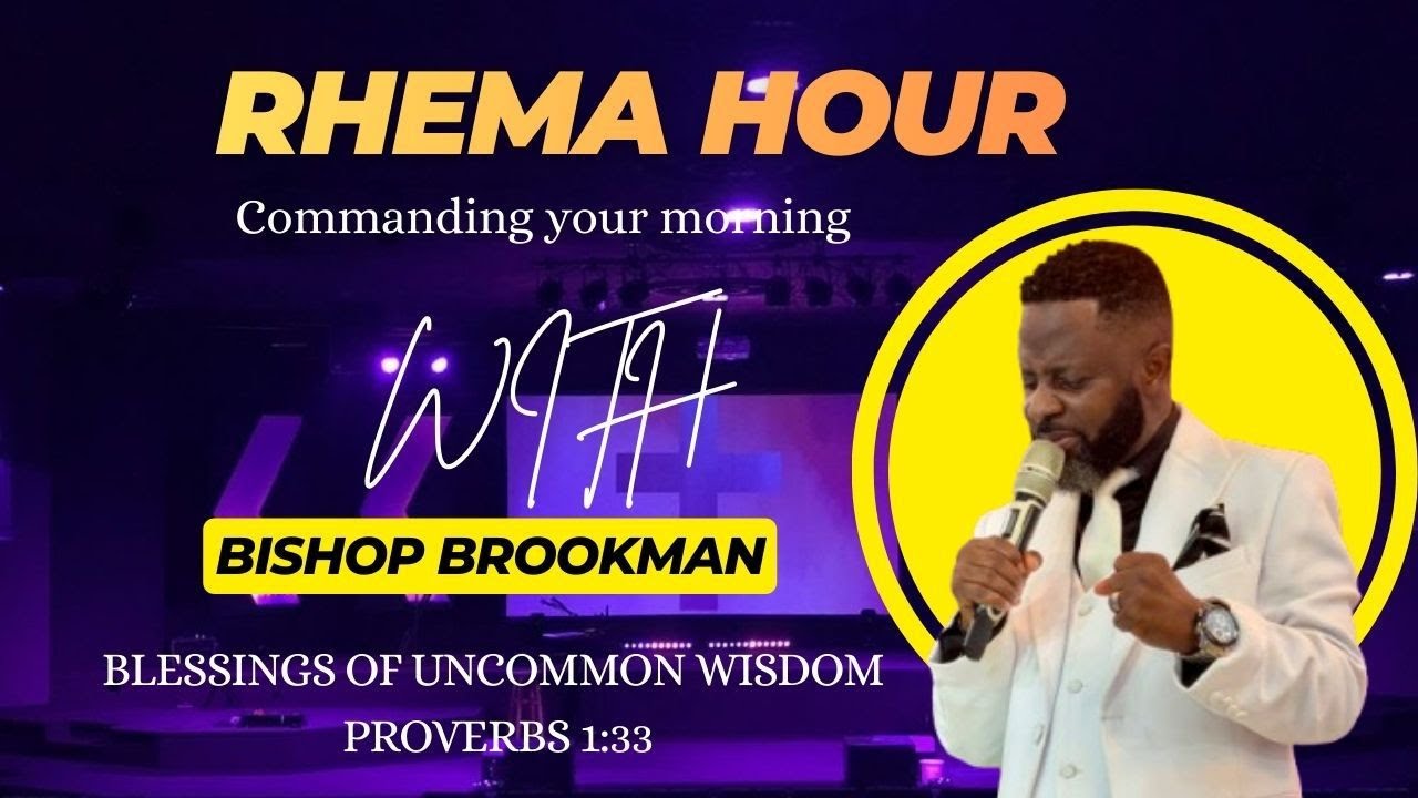 || RHEMA HOUR || COMMANDING YOUR MORNING ||  || BISHOP BROOKMAN || 03.02.2026.