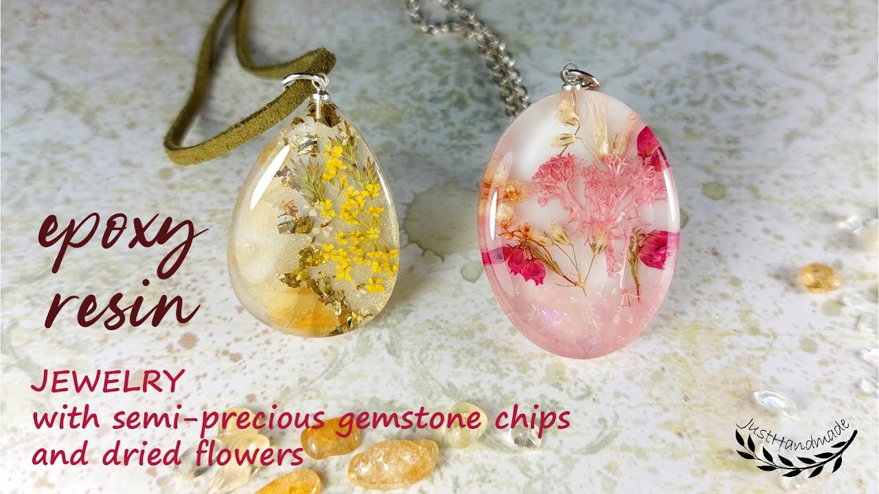 JustHandmade - Epoxy resin jewelry with semi-precious gemstone chips & dried flowers - tutorial /DIY