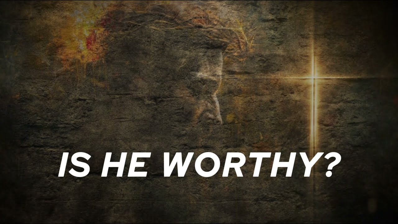 Is He Worthy (with Lyrics) by Shane & Shane