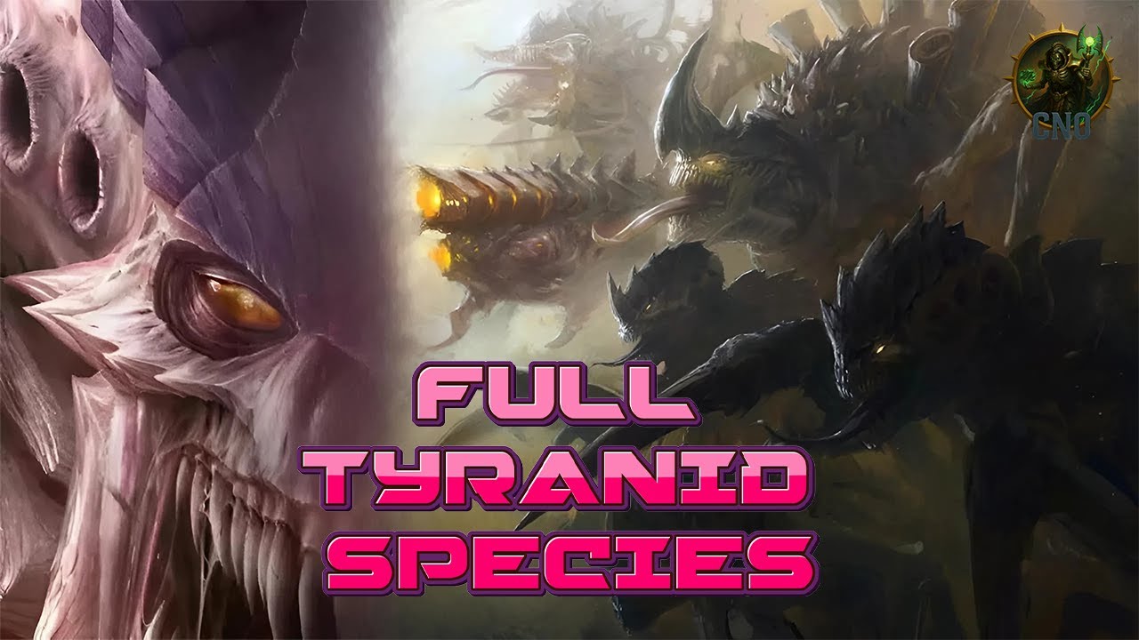 Tổng Hợp Tất Cả Biến Thể Tyranids – Đội Quân Ngoại Lai Ăn Thịt Cả Vũ Trụ