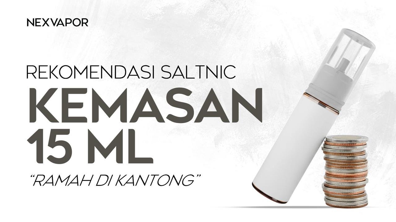 REKOMENDASI SALTNIC 15ml 🤏🏻 | RAMAH DI KANTONG !