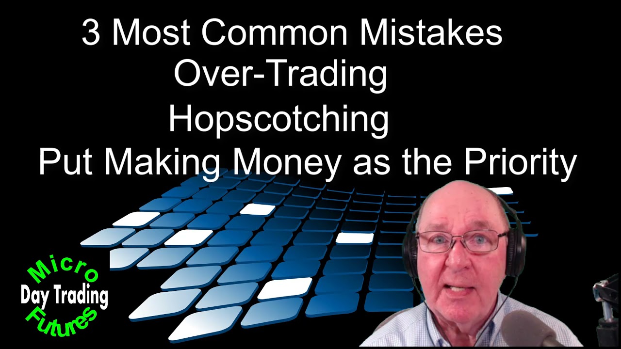 Day Trading Micro E-Minis: 3 Mistakes You Cannot Afford to Make  + a LIVE TRADE $89 in 13 minutes