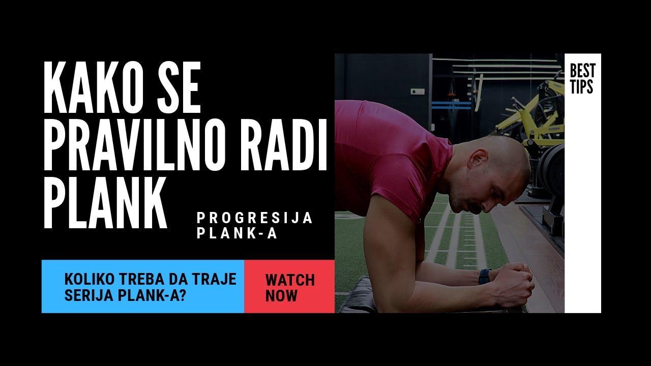 Kako se pravilno izvodi plank? | Koliko treba da traje serija plank-a?