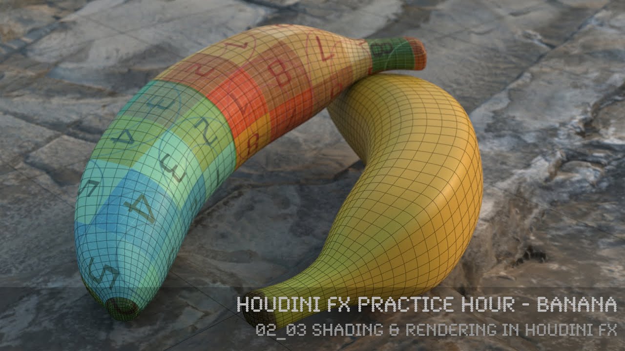02_03 Banana - Shading & Rendering in Houdini FX