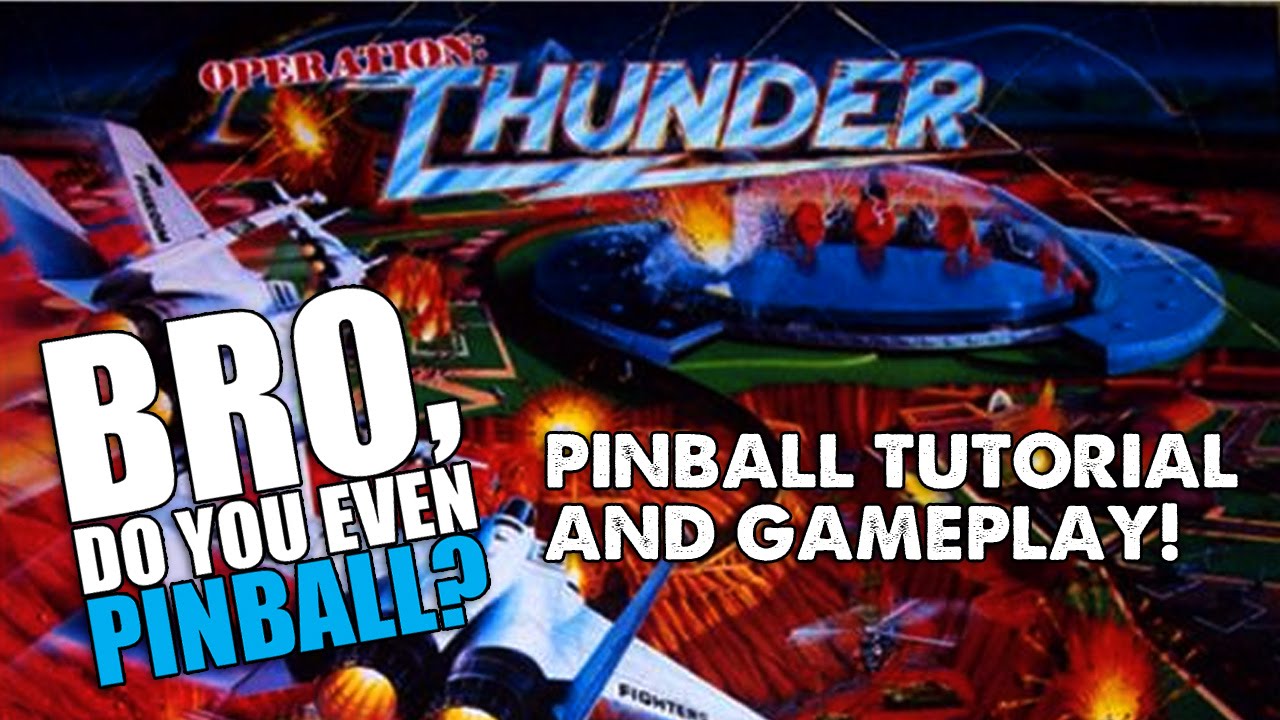 Operation Thunder pinball (Gottlieb, 1992) - Bro, do you even pinball? 2/5/15