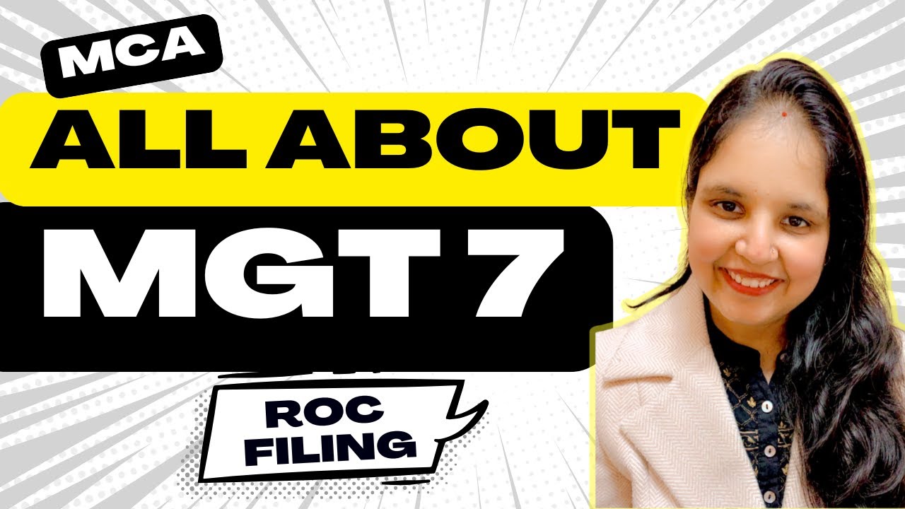 All About MGT 7/7A | Annual Return of Companies | ROC Filling MGT 7 | Latest Changes in MGT 7 filing