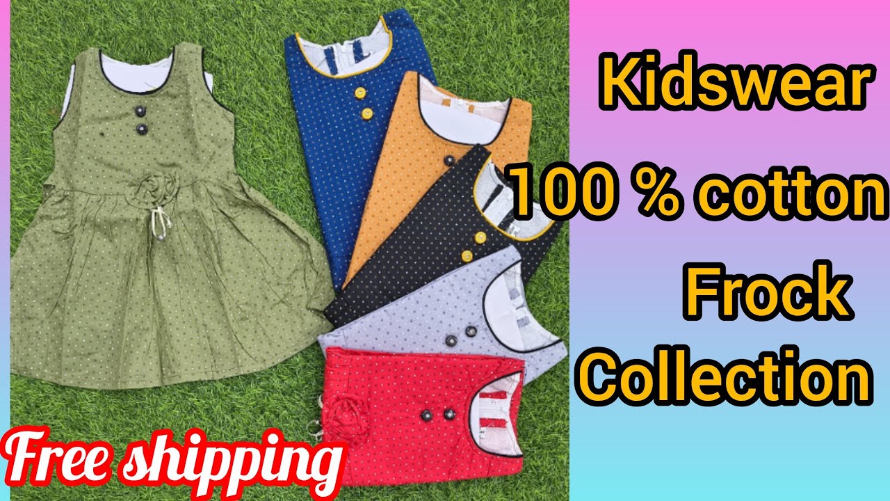 100% cotton frock collection / kids wear / whatsapp to order / free shipping 