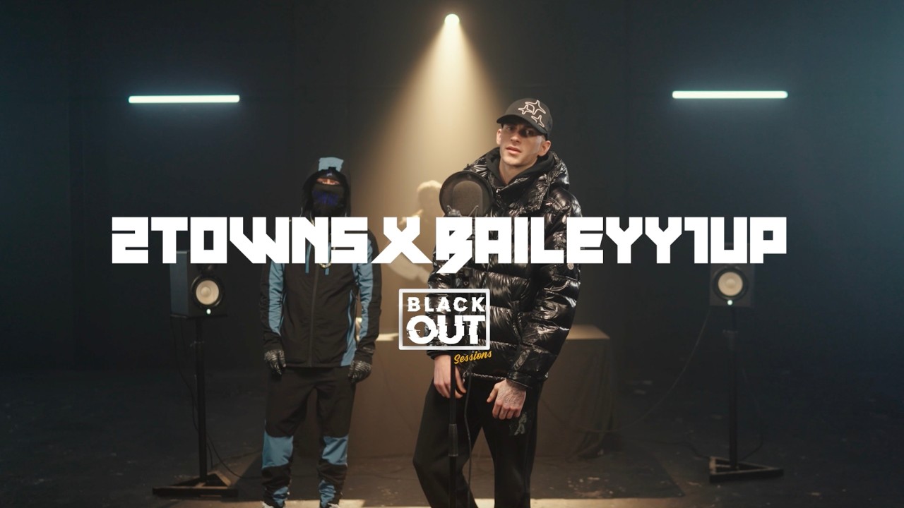 2Towns X Baileyy1up - Blackout Sessions | BL@CKBOX