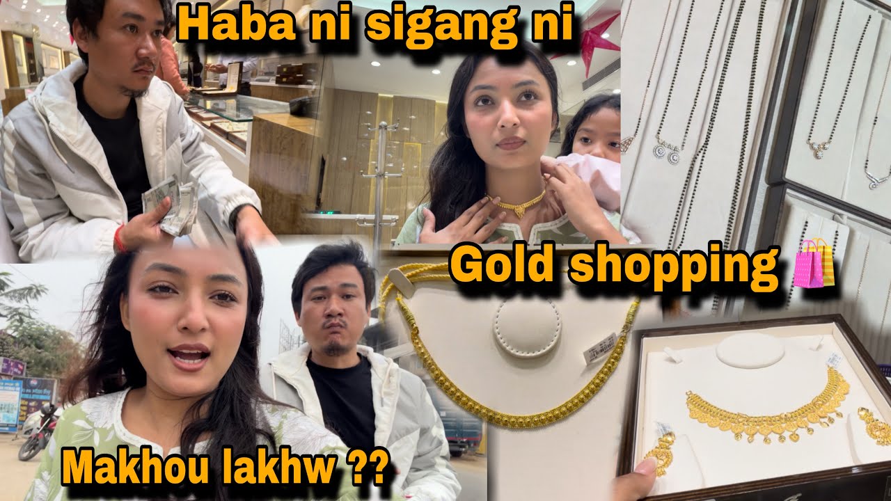 😍Haba ni sigang ni gold shopping …🥰🧿 .. Wedding series ||PUJA BORO|| Makhou lakhw 😍