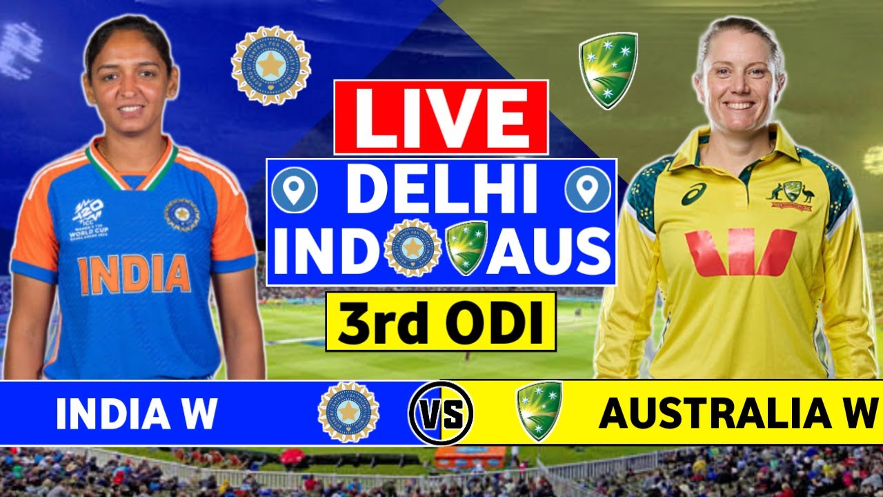 India Women vs Australia Women 3rd ODI Live Scores | IND W vs AUS W 3rd ODI Live Scores & Commentary