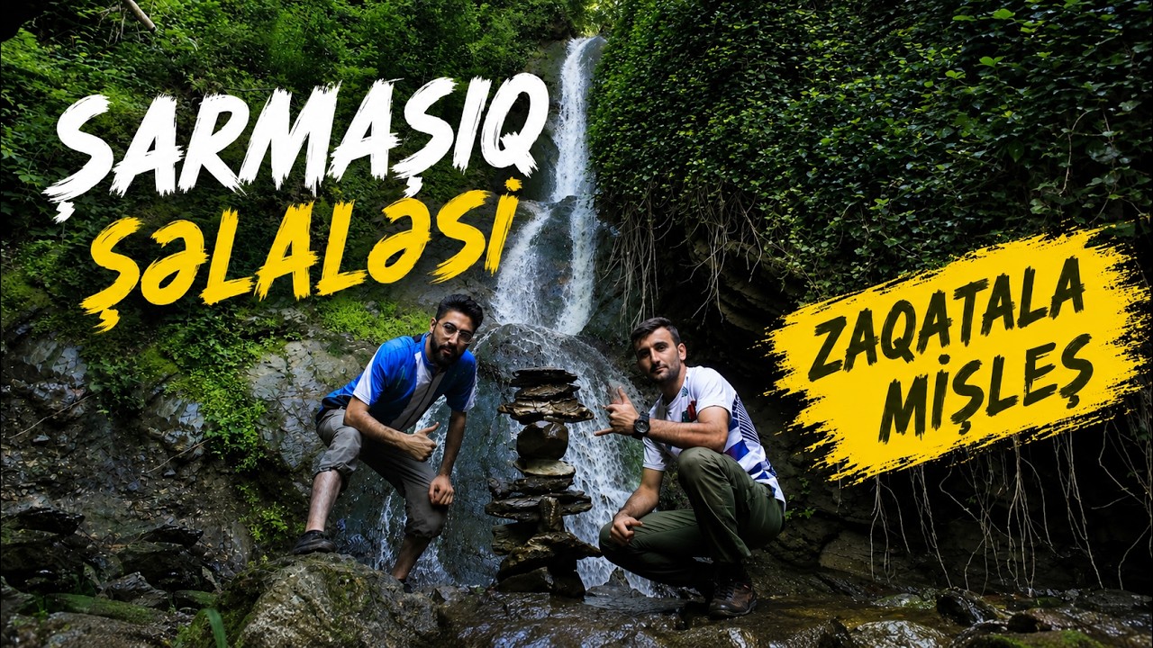 Sarmaşıq Şəlaləsi, Zaqatala (Mişleş)