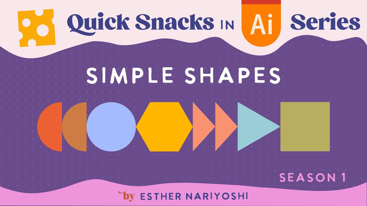 Make Simple Shapes in Adobe Illustrator Tutorial for Beginners | Quick Snack Series Season 1 EP1