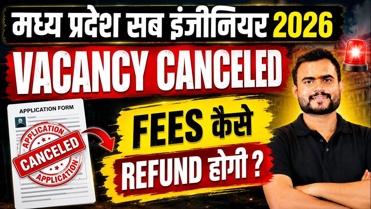 MP Sub Engineer 2026 Vacancy Cancelled | Will Fees Be Refunded? | MPESB Big Update