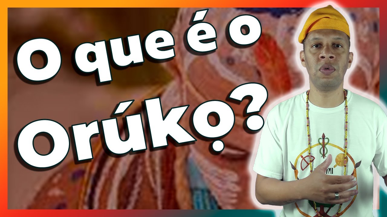 O que é o Orukó e qual o seu significado no Candomblé