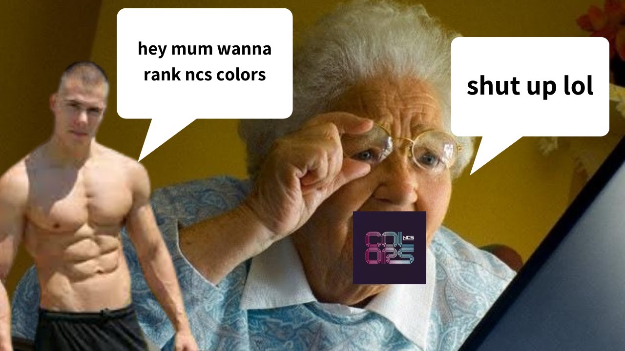 My Mum Ranks NCS: Colors