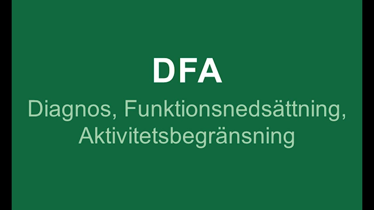 DFA – Diagnos, funktionsnedsättning, aktivitetsbegränsning
