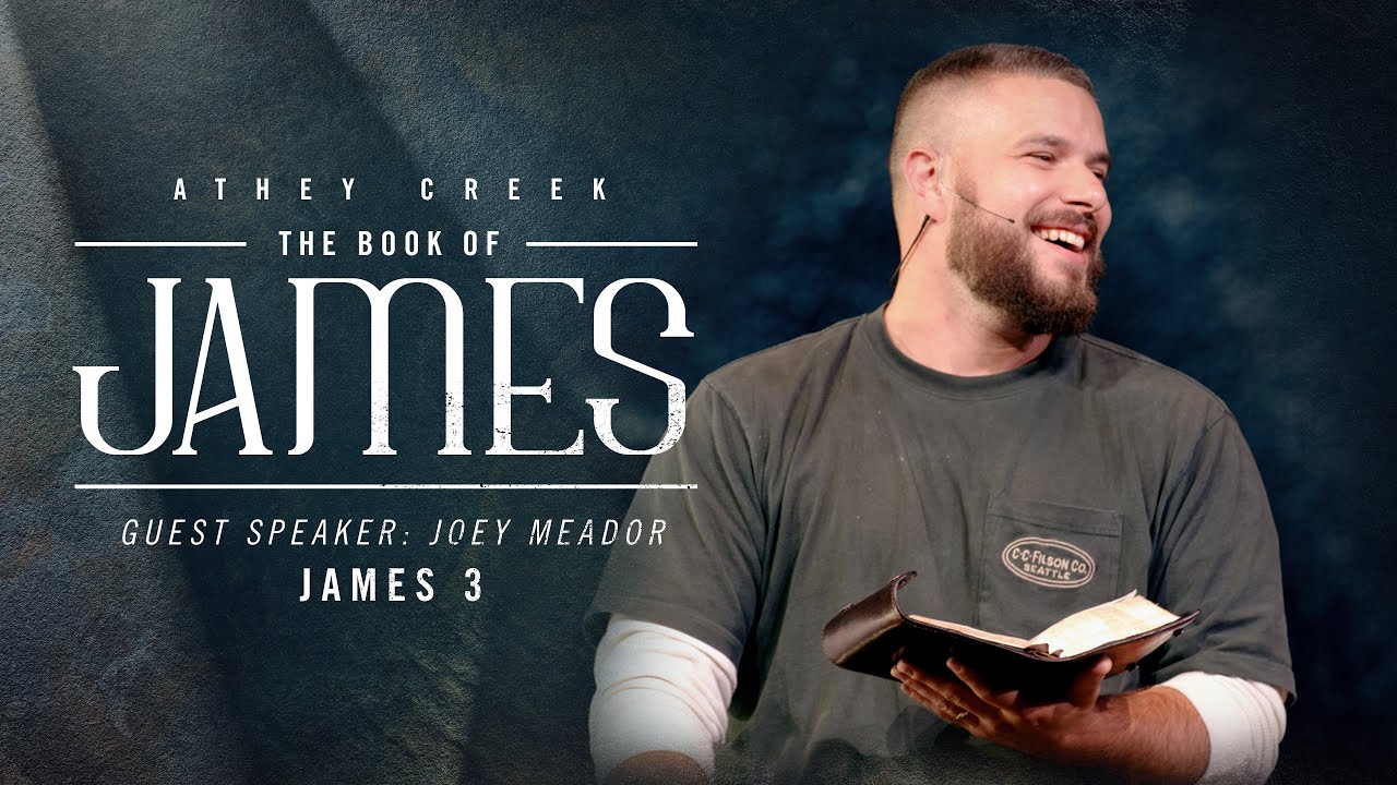 July 31, 2024 | James 3 | Guest Speaker: Joey Meador