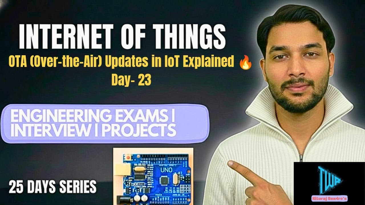 OTA (Over-the-Air Update) in IoT Explained🔥 |Day 23📘- Firmware Update | 25 Days IoT Series🔖