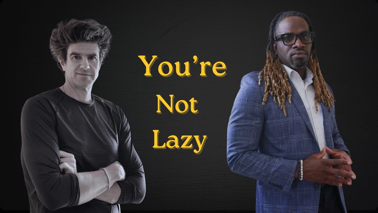You’re Not Lazy; You’re Missing This One Thing with David Prosper