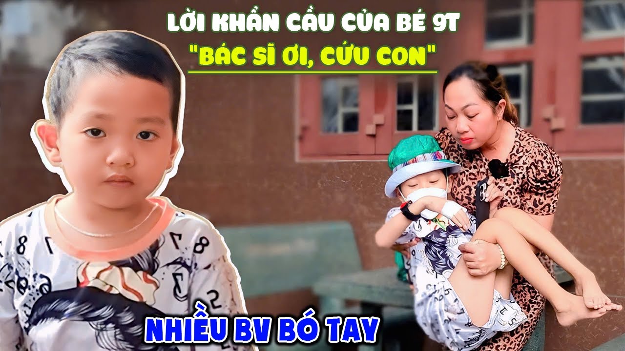 🔴 Bác Sĩ Trả Về: Gia Bảo 9T Mơ Thấy 'Người Dẫn Đi' & Người Mẹ Vẫn Cố Cứu Con Dù Bị Lừa Tiền