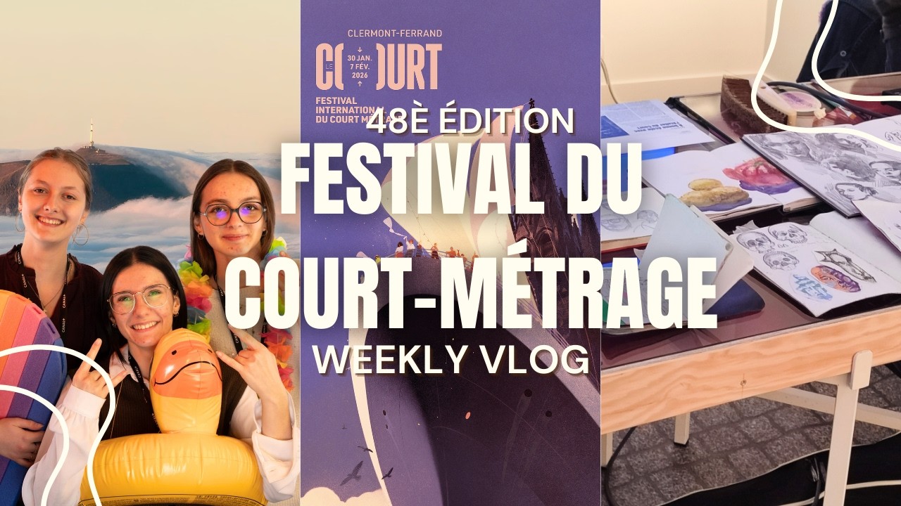 UNE SEMAINE AVEC MOI AU FESTIVAL DU COURT-METRAGE DE CLERMONT-Fd !