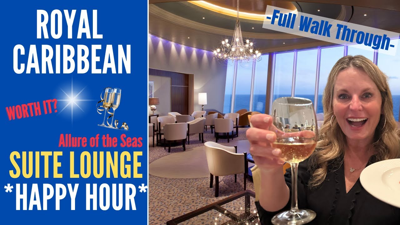 ROYAL CARIBBEAN * SUITE LOUNGE Happy Hour * Cocktails* Allure of the Seas * Full Review * CONCIERGE