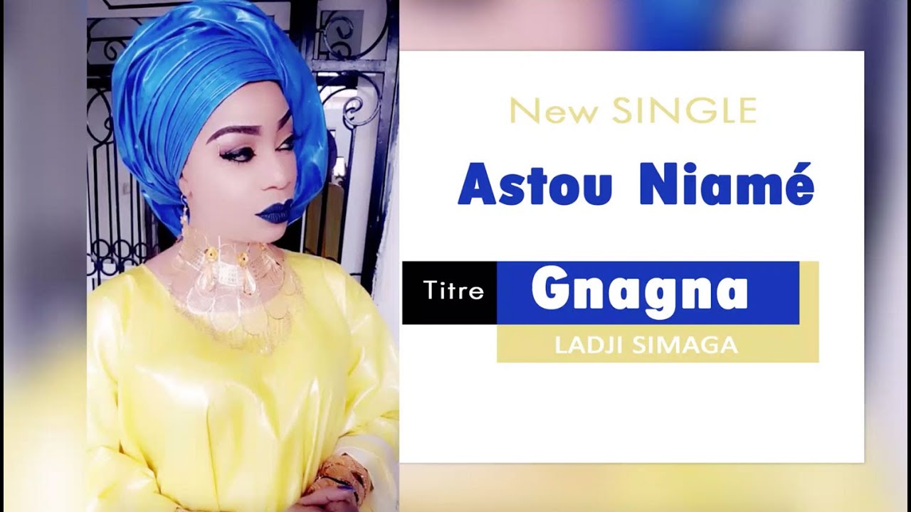 Gnagna - Astou Niamé