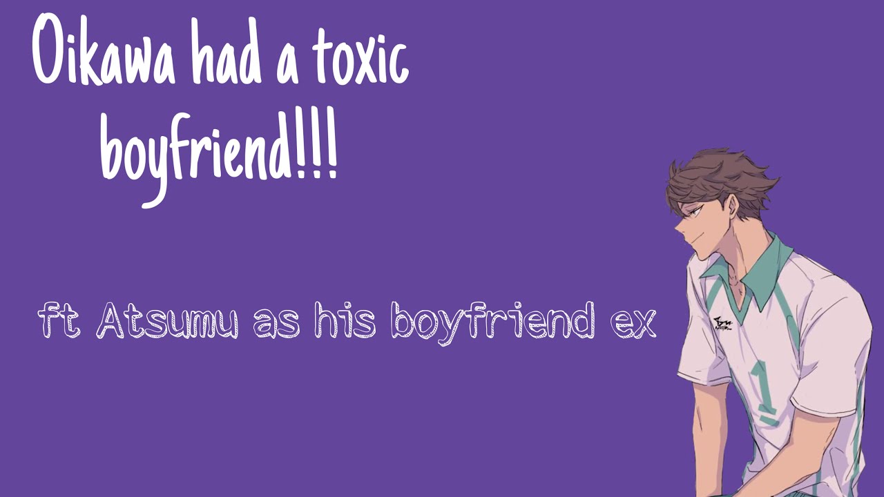Oikawa has toxic boyfriend?! | Iwaizumi’s has a crush for Oikawa | Haikyuu Text