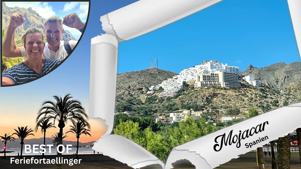 Best of Mojacar, Almeria - Vores bedste oplevelser i Spanien