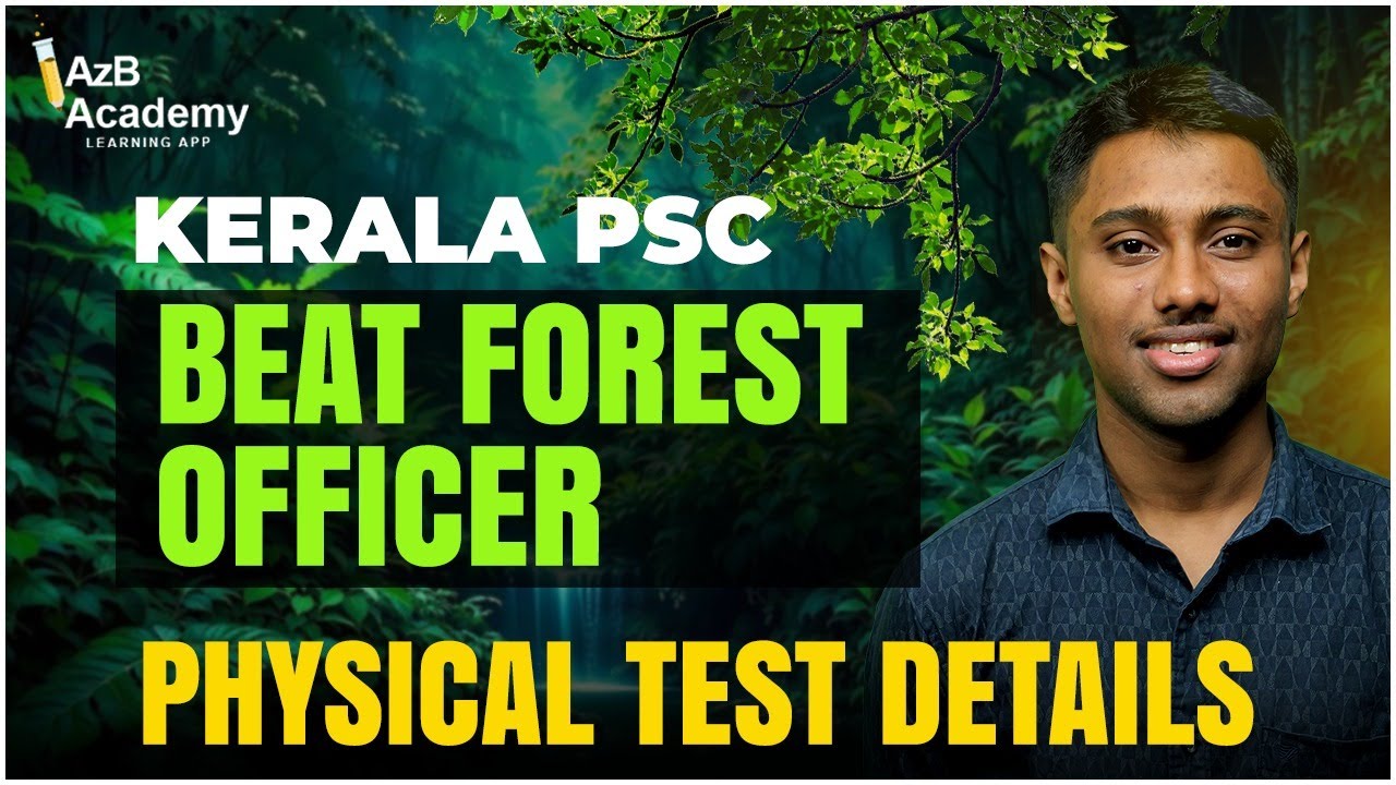 Kerala PSC | Beat Forest Officer | Physical Test Details | അറിയാം വിശദമായി | AzB Academy