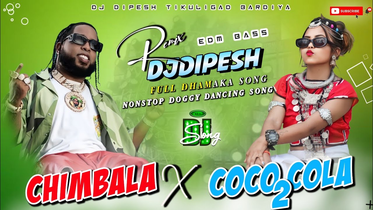 TikTok Viral Dj Song | Coco Cola 2 X Chimbala Nonstop DjSong | Edm Bass Remix | DjDipesh Tikuligad 