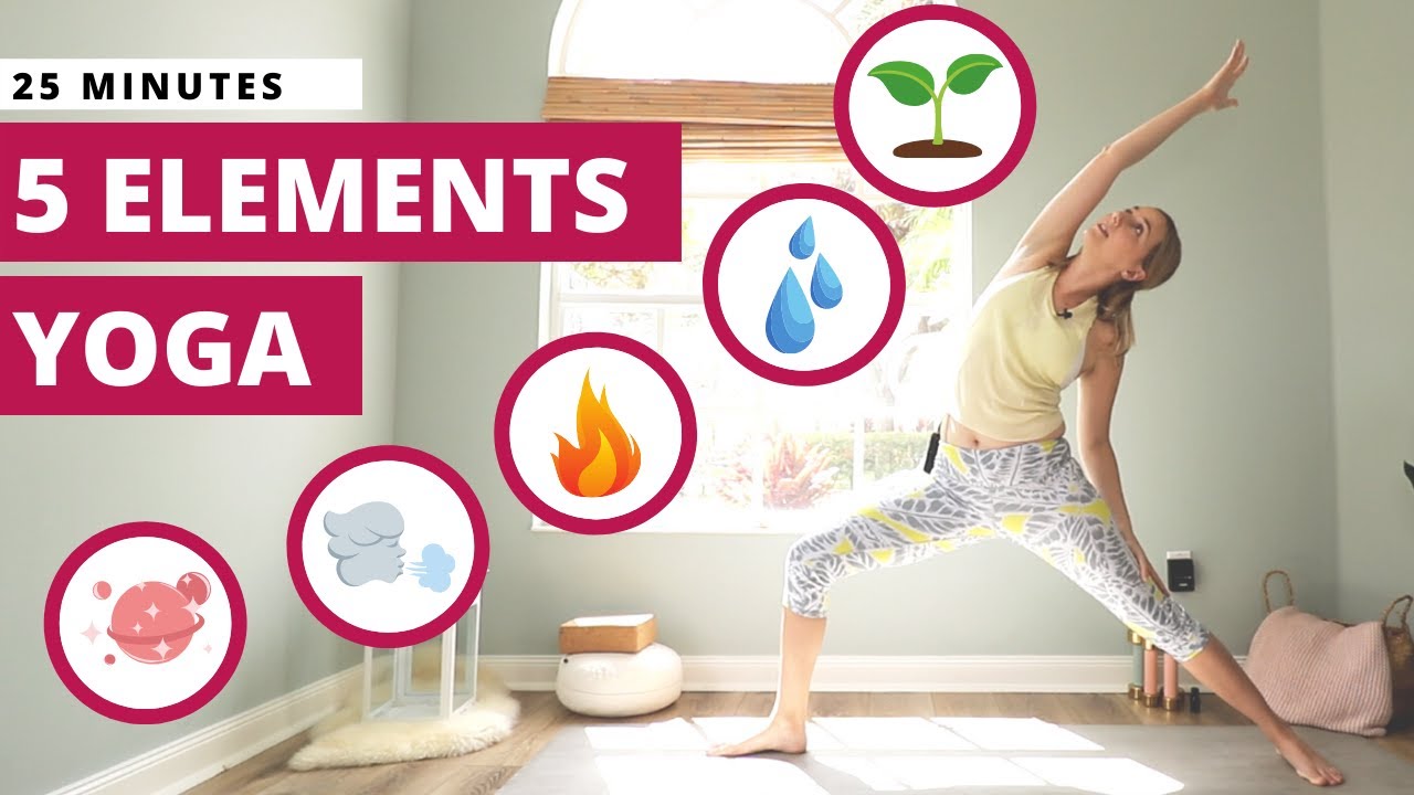 5 Elements Yoga | 25-minutes intermediate yoga | Stretch & balance with the elements of Ayurveda