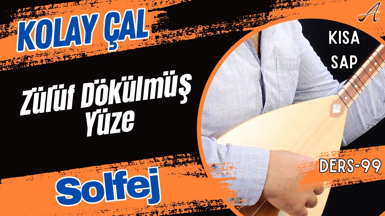 Zülüf Dökülmüş Yüze-Solfej (Kısa Sap Bağlama)