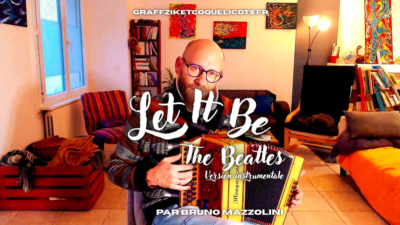 Let it be - The Beatles - Version instrumentale par Bruno Mazzolini à l'accordéon diatonique