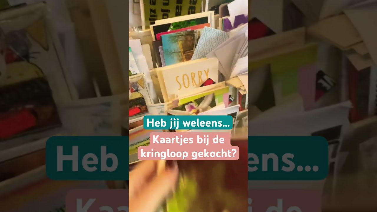 De mooiste kaartjes vind je niet altijd in de winkel… laat je verrassen in de kringloop 