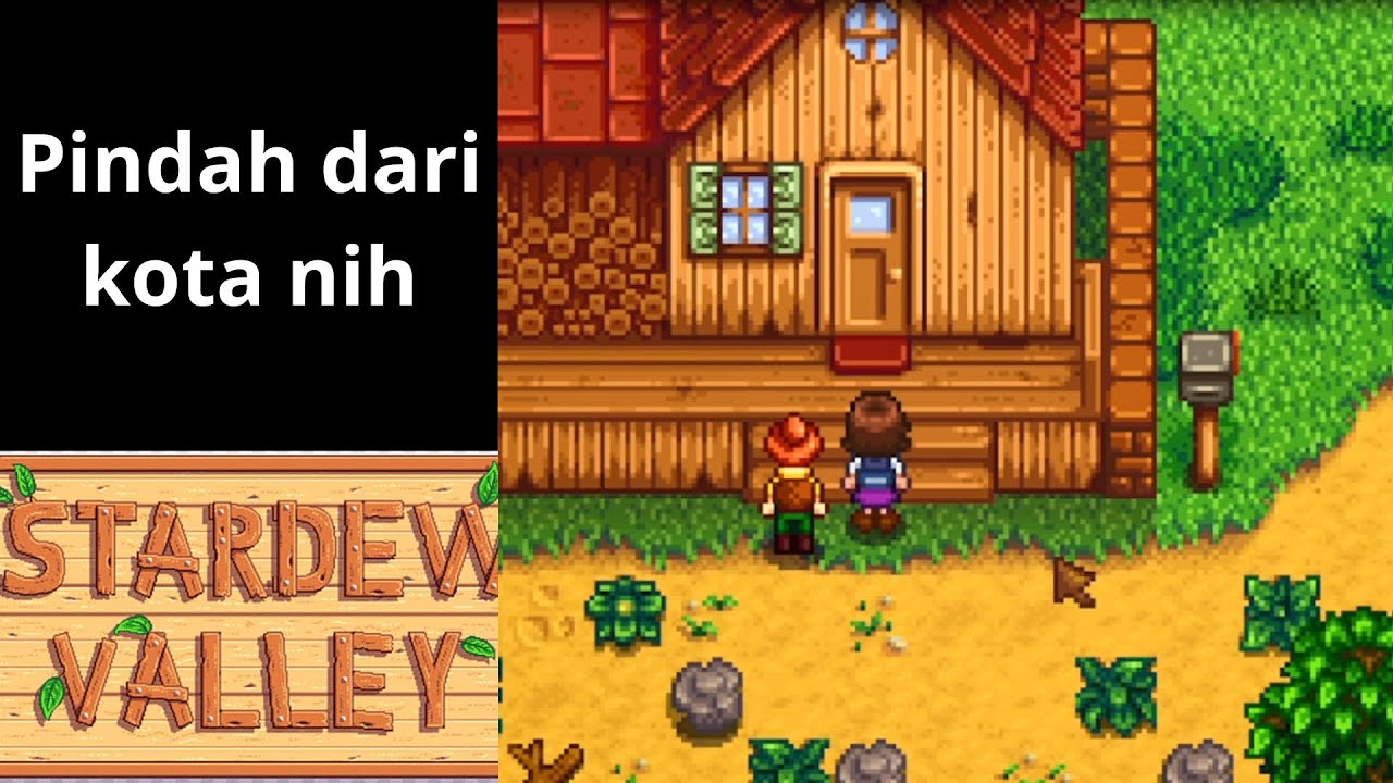 Jadi petani baru di Stardew Valley - Stardew Valley Indonesia