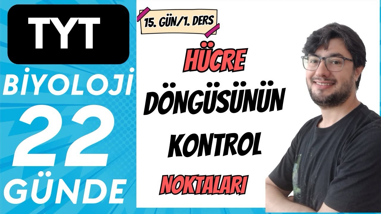 Bölünmenin Kontrol Noktaları Konu Anlatımı | 22 GÜNDE TYT BİYOLOJİ KAMPI | 2026-27 | 15. Gün 1. Ders