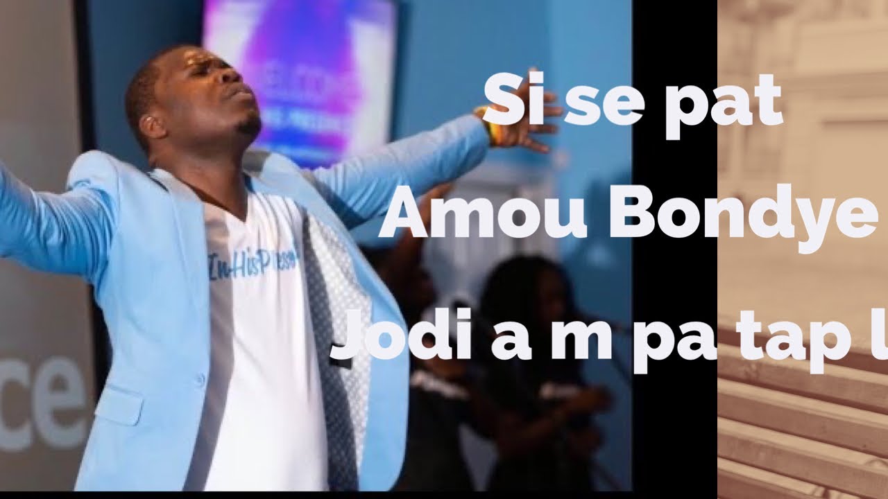 Si se pat amou Bondye jodi a m pa tap la | moment d’adoration  | Evangeliste Trofort