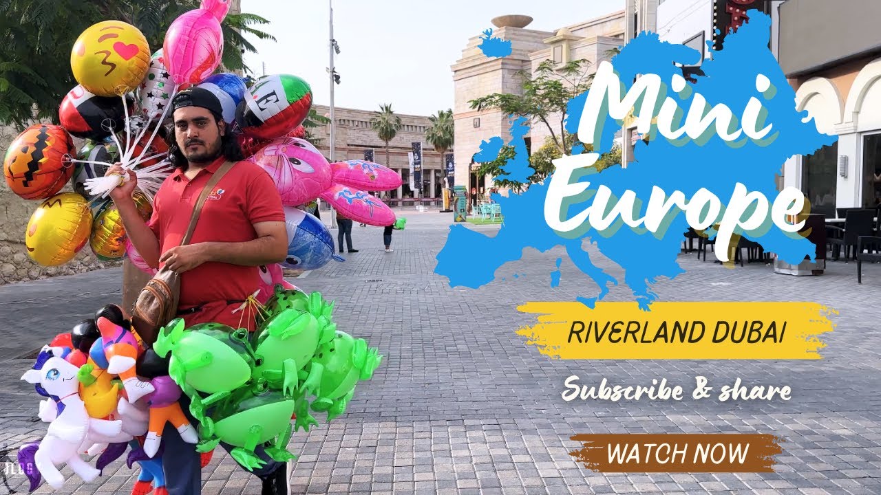 MINI EUROPE IN DUBAI - RIVERLAND - [4K] #dubaiparks #riverland #viral #dubai  #europe #minieurope