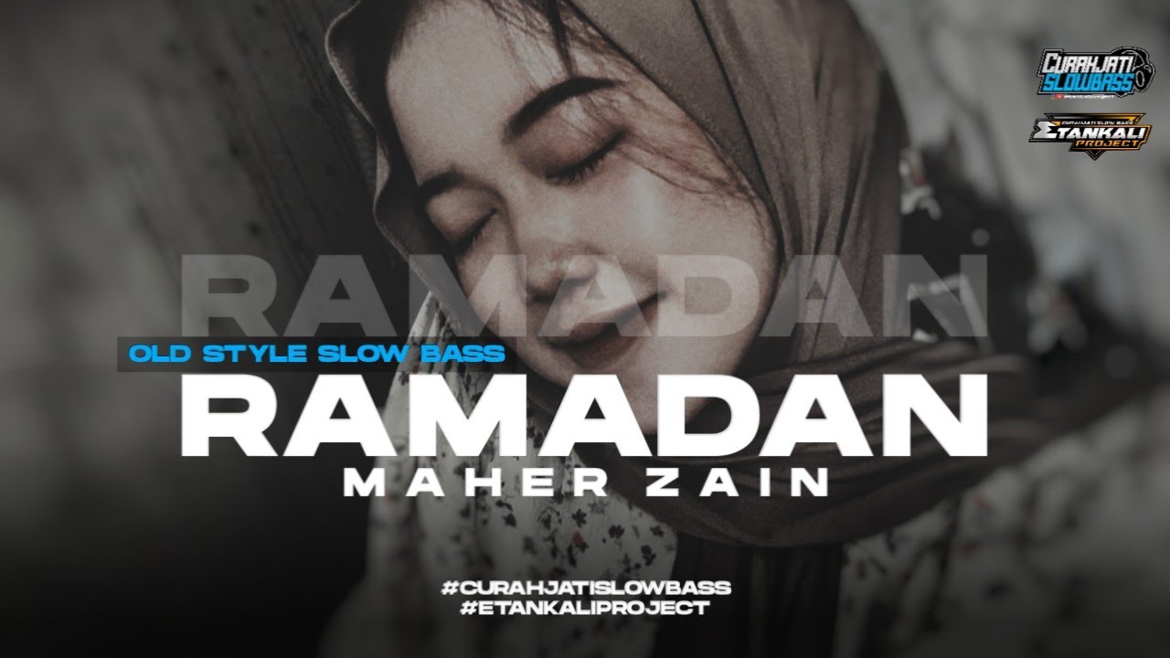DJ SLOW BASS MAHER ZAIN RAMADAN KALEM HOREG