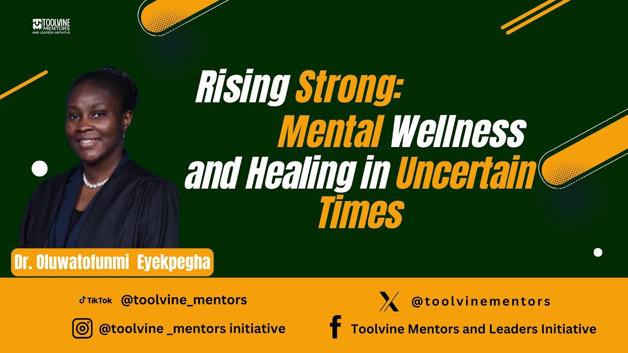 Rising Strong: Mental Wellness and Healing in Uncertain Times