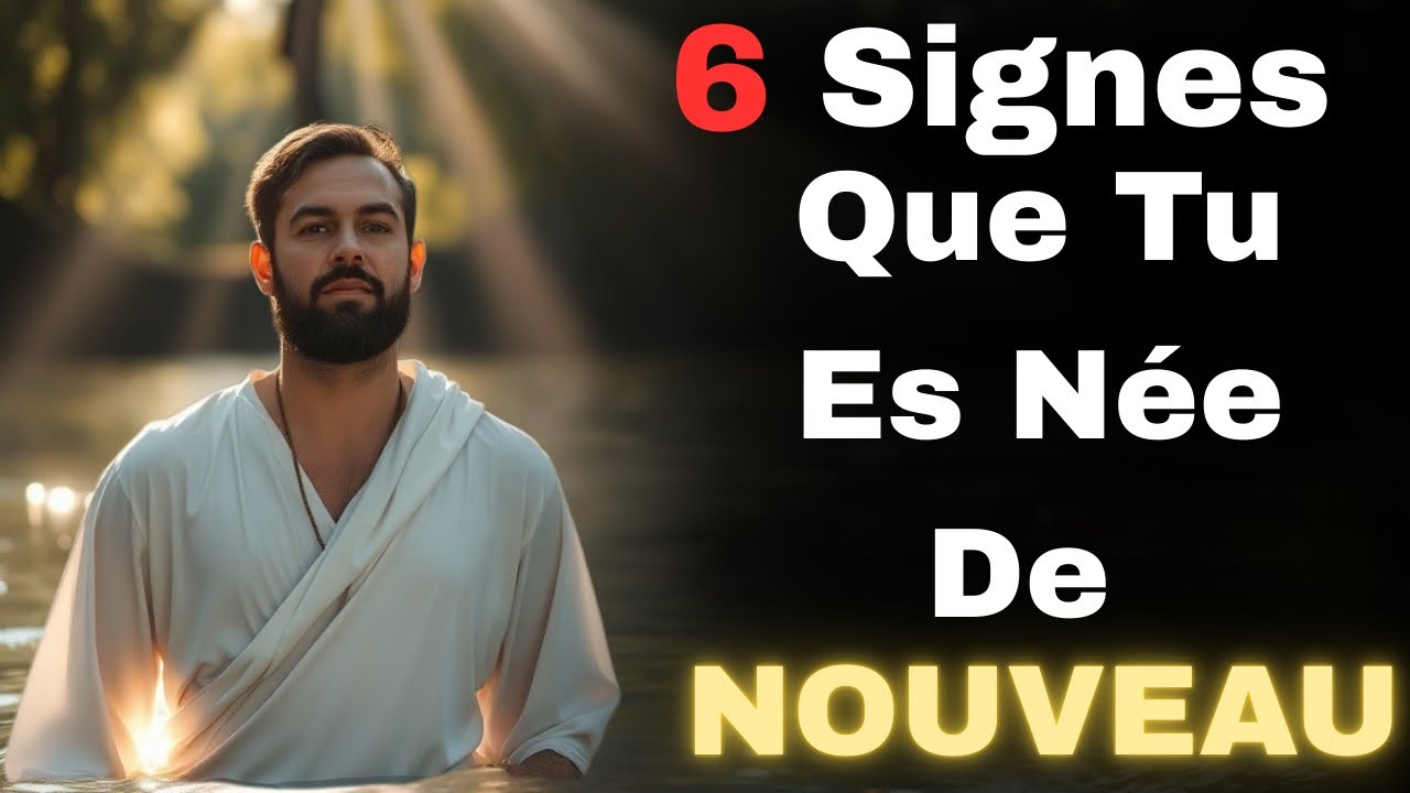 Les Signes Que tu Es Née De Nouveau (La Renaissance) En Jesus 