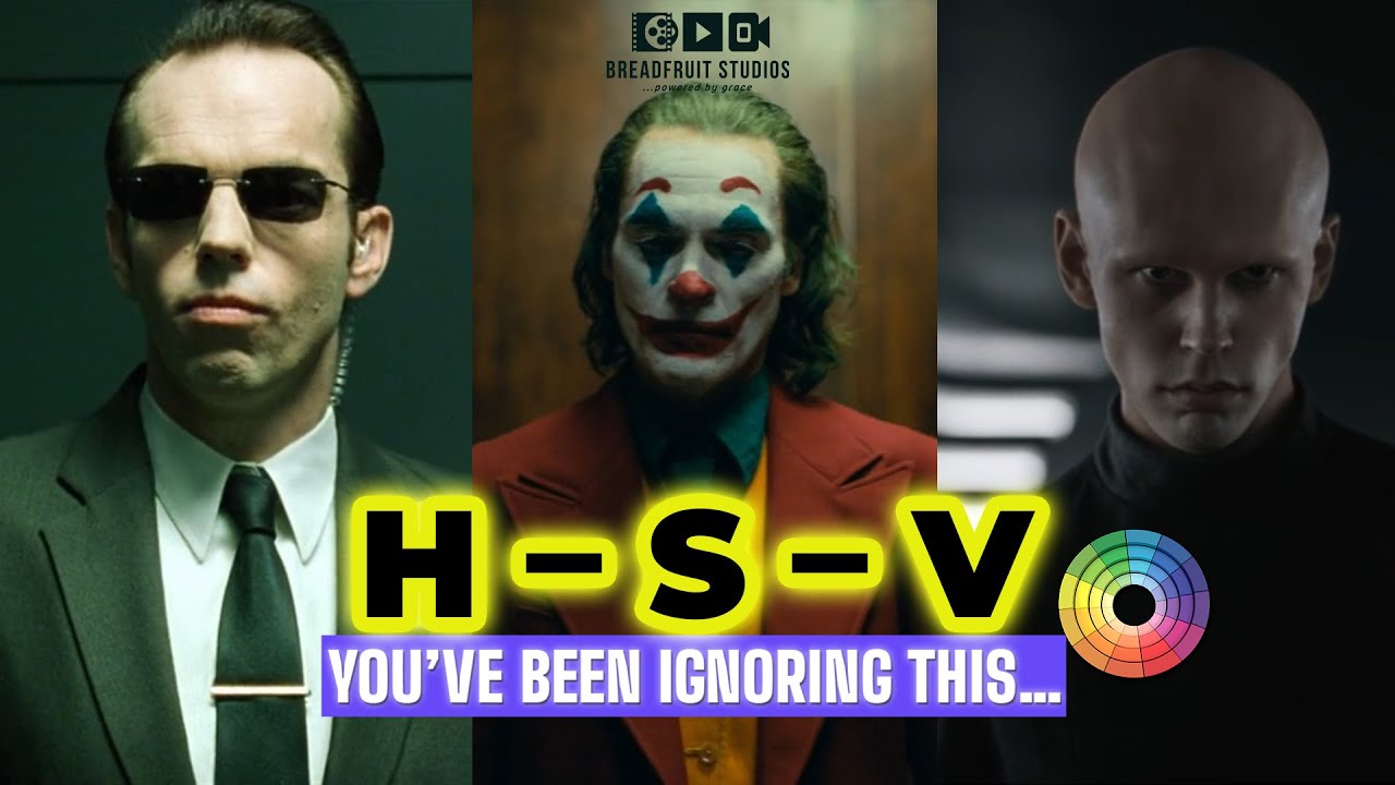 Hue. Saturation. Value. You&rsquo;ll Never Make Cinematic Films Without This | Color Theory 101
