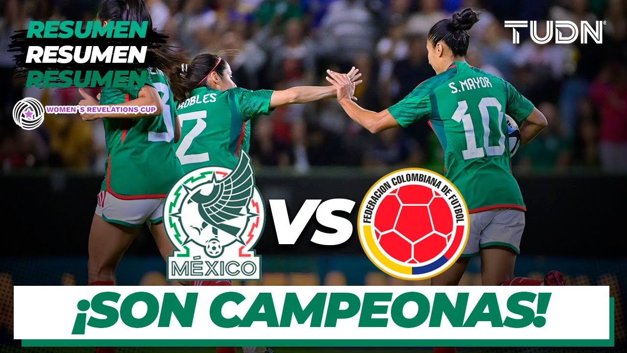 RESUMEN | México vs Colombia | Womens Revelations Cup 2023 - FINAL | TUDN