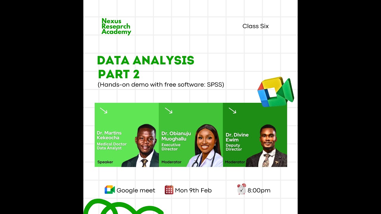 NEXUS CLASS SIX: Data Analysis Part 2 (Dr. Kekeocha Martins)